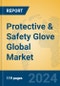 Protective & Safety Glove Global Market Insights 2024, Analysis and Forecast to 2029, by Manufacturers, Regions, Technology, Application, Product Type - Product Image