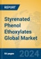 Styrenated Phenol Ethoxylates Global Market Insights 2024, Analysis and Forecast to 2029, by Manufacturers, Regions, Technology, Application - Product Image