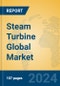 Steam Turbine Global Market Insights 2024, Analysis and Forecast to 2029, by Manufacturers, Regions, Technology, Application, Product Type - Product Image