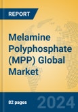 Melamine Polyphosphate (MPP) Global Market Insights 2024, Analysis and Forecast to 2029, by Manufacturers, Regions, Technology, Application- Product Image