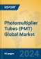Photomultiplier Tubes (PMT) Global Market Insights 2024, Analysis and Forecast to 2029, by Manufacturers, Regions, Technology, Application - Product Image