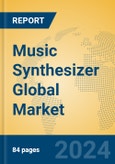 Music Synthesizer Global Market Insights 2024, Analysis and Forecast to 2029, by Manufacturers, Regions, Technology, Application, Product Type- Product Image