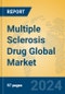 Multiple Sclerosis Drug Global Market Insights 2024, Analysis and Forecast to 2029, by Market Participants, Regions, Technology, Product Type - Product Image