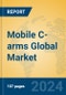 Mobile C-arms Global Market Insights 2024, Analysis and Forecast to 2029, by Manufacturers, Regions, Technology, Application - Product Image