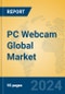 PC Webcam Global Market Insights 2024, Analysis and Forecast to 2029, by Manufacturers, Regions, Technology, Product Type - Product Image