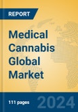Medical Cannabis Global Market Insights 2024, Analysis and Forecast to 2029, by Manufacturers, Regions, Technology, Product Type- Product Image