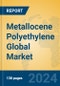 Metallocene Polyethylene Global Market Insights 2024, Analysis and Forecast to 2029, by Manufacturers, Regions, Technology, Application, Product Type - Product Image