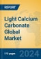 Light Calcium Carbonate Global Market Insights 2024, Analysis and Forecast to 2029, by Manufacturers, Regions, Technology, Application - Product Image