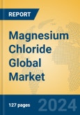 Magnesium Chloride Global Market Insights 2024, Analysis and Forecast to 2029, by Manufacturers, Regions, Technology, Application- Product Image