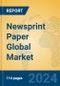Newsprint Paper Global Market Insights 2024, Analysis and Forecast to 2029, by Manufacturers, Regions, Technology, Application - Product Image