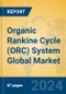 Organic Rankine Cycle (ORC) System Global Market Insights 2024, Analysis and Forecast to 2029, by Manufacturers, Regions, Technology, Application - Product Image