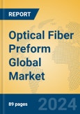 Optical Fiber Preform Global Market Insights 2024, Analysis and Forecast to 2029, by Manufacturers, Regions, Technology, Application- Product Image
