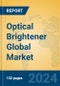 Optical Brightener Global Market Insights 2024, Analysis and Forecast to 2029, by Manufacturers, Regions, Technology, Application - Product Image