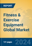 Fitness & Exercise Equipment Global Market Insights 2024, Analysis and Forecast to 2029, by Market Participants, Regions, Technology, Application, Product Type- Product Image