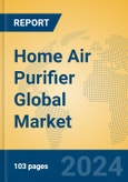 Home Air Purifier Global Market Insights 2024, Analysis and Forecast to 2029, by Manufacturers, Regions, Technology, Product Type- Product Image