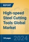 High-speed Steel Cutting Tools Global Market Insights 2024, Analysis and Forecast to 2029, by Manufacturers, Regions, Technology, Application - Product Image