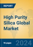 High Purity Silica Global Market Insights 2024, Analysis and Forecast to 2029, by Manufacturers, Regions, Technology, Application- Product Image