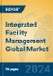 Integrated Facility Management Global Market Insights 2024, Analysis and Forecast to 2029, by Market Participants, Regions, Technology, Application, Product Type - Product Image
