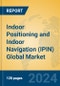 Indoor Positioning and Indoor Navigation (IPIN) Global Market Insights 2024, Analysis and Forecast to 2029, by Manufacturers, Regions, Technology, Application, Product Type - Product Image