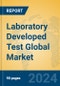 Laboratory Developed Test Global Market Insights 2024, Analysis and Forecast to 2029, by Market Participants, Regions, Technology, Application - Product Image