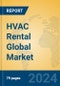 HVAC Rental Global Market Insights 2024, Analysis and Forecast to 2029, by Market Participants, Regions, Technology, Application, Product Type - Product Image