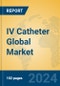 IV Catheter Global Market Insights 2024, Analysis and Forecast to 2029, by Manufacturers, Regions, Technology, Product Type - Product Image