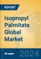 Isopropyl Palmitate Global Market Insights 2024, Analysis and Forecast to 2029, by Manufacturers, Regions, Technology, Application - Product Image