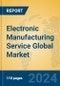 Electronic Manufacturing Service Global Market Insights 2024, Analysis and Forecast to 2029, by Manufacturers, Regions, Technology, Application - Product Image