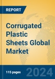 Corrugated Plastic Sheets Global Market Insights 2024, Analysis and Forecast to 2029, by Manufacturers, Regions, Technology, Application, and Product Type- Product Image