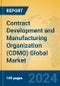 Contract Development and Manufacturing Organization (CDMO) Global Market Insights 2024, Analysis and Forecast to 2029, by Market Participants, Regions, Technology, and Product Type - Product Image
