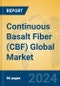 Continuous Basalt Fiber (CBF) Global Market Insights 2024, Analysis and Forecast to 2029, by Manufacturers, Regions, Technology, Application - Product Image
