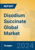 Disodium Succinate Global Market Insights 2024, Analysis and Forecast to 2029, by Manufacturers, Regions, Technology, Application- Product Image