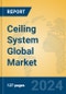 Ceiling System Global Market Insights 2024, Analysis and Forecast to 2029, by Manufacturers, Regions, Technology, Application - Product Image