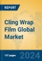 Cling Wrap Film Global Market Insights 2024, Analysis and Forecast to 2029, by Manufacturers, Regions, Technology, Application, and Product Type - Product Image