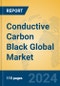 Conductive Carbon Black Global Market Insights 2024, Analysis and Forecast to 2029, by Manufacturers, Regions, Technology, Application - Product Image