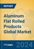 Aluminum Flat Rolled Products Global Market Insights 2024, Analysis and Forecast to 2029, by Manufacturers, Regions, Technology, Application, Product Type- Product Image