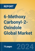 6-Methoxy Carbonyl-2-Oxindole Global Market Insights 2024, Analysis and Forecast to 2029, by Manufacturers, Regions, Technology, Application- Product Image