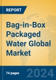 Bag-in-Box Packaged Water Global Market Insights 2024, Analysis and Forecast to 2029, by Manufacturers, Regions, Technology, Application- Product Image