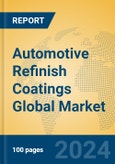 Automotive Refinish Coatings Global Market Insights 2024, Analysis and Forecast to 2029, by Manufacturers, Regions, Technology, Application, Product Type- Product Image