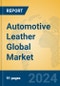 Automotive Leather Global Market Insights 2024, Analysis and Forecast to 2029, by Manufacturers, Regions, Technology, Product Type - Product Thumbnail Image