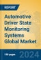 Automotive Driver State Monitoring Systems Global Market Insights 2024, Analysis and Forecast to 2029, by Market Participants, Regions, Technology, Application - Product Image