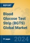 Blood Glucose Test Strip (BGTS) Global Market Insights 2024, Analysis and Forecast to 2029, by Manufacturers, Regions, Technology, Application - Product Thumbnail Image