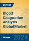 Blood Coagulation Analysis Global Market Insights 2024, Analysis and Forecast to 2029, by Market Participants, Regions, Technology, Application, Product Type - Product Image
