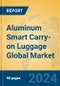 Aluminum Smart Carry-on Luggage Global Market Insights 2024, Analysis and Forecast to 2029, by Manufacturers, Regions, Technology, Product Type - Product Image