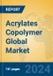 Acrylates Copolymer Global Market Insights 2024, Analysis and Forecast to 2029, by Manufacturers, Regions, Technology, Application - Product Image