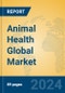 Animal Health Global Market Insights 2024, Analysis and Forecast to 2029, by Market Participants, Regions, Technology, Application, Product Type - Product Image