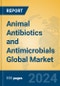 Animal Antibiotics and Antimicrobials Global Market Insights 2024, Analysis and Forecast to 2029, by Manufacturers, Regions, Technology, Application, Product Type - Product Image