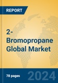 2-Bromopropane Global Market Insights 2024, Analysis and Forecast to 2029, by Manufacturers, Regions, Technology, Application- Product Image