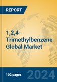 1,2,4-Trimethylbenzene Global Market Insights 2024, Analysis and Forecast to 2029, by Manufacturers, Regions, Technology, Application- Product Image