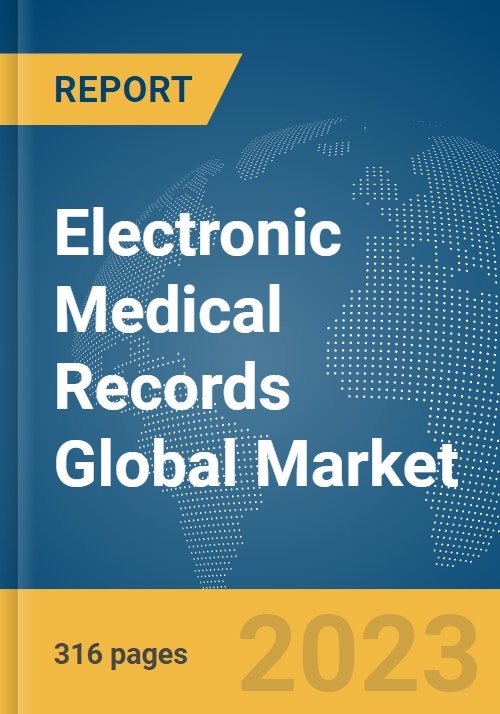 Electronic Medical Records Global Market Opportunities and Strategies